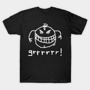 Grrrrrr! White outline. T-Shirt